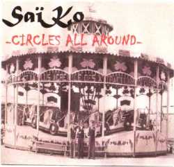 Saïko : Circles All Around